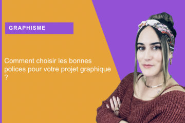 Comment choisir les bonnes polices pour votre projet graphique ?