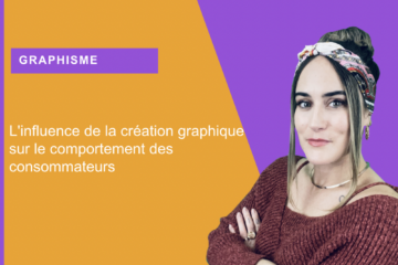 L'influence de la création graphique sur le comportement des consommateurs