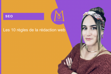 Rédaction web : les 10 règles à respecter