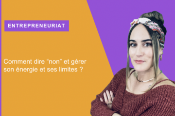 entrepreneur - dire non et poser ses limites